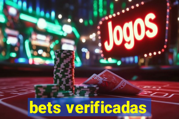 bets verificadas